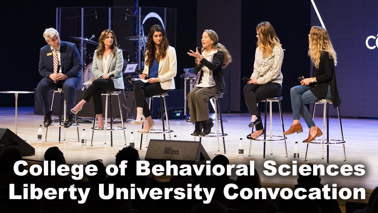 College of Behavioral Sciences Liberty University Convocation YouTube