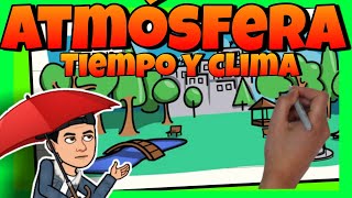⚡🌧️ La ATMÓSFERA, el TIEMPO y el CLIMA ⚡🌪️ para NIÑOS de PRIMARIA [DIFERENCIA entre CLIMA y TIEMPO] screenshot 3