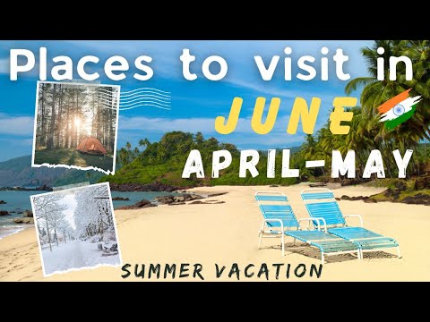 5 Best Places to Visit in April in India 2024 || Places to Visit in May June in India