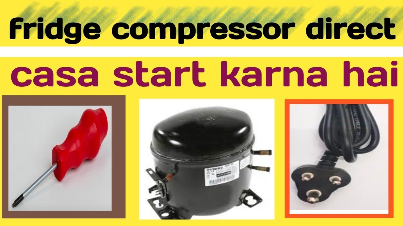 fridge compressor direct start/how to start frige compressor without relay/