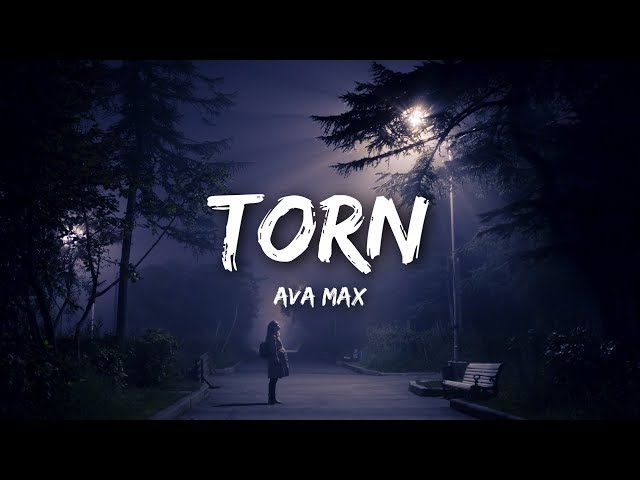 Ava Max - Torn (Lyrics)