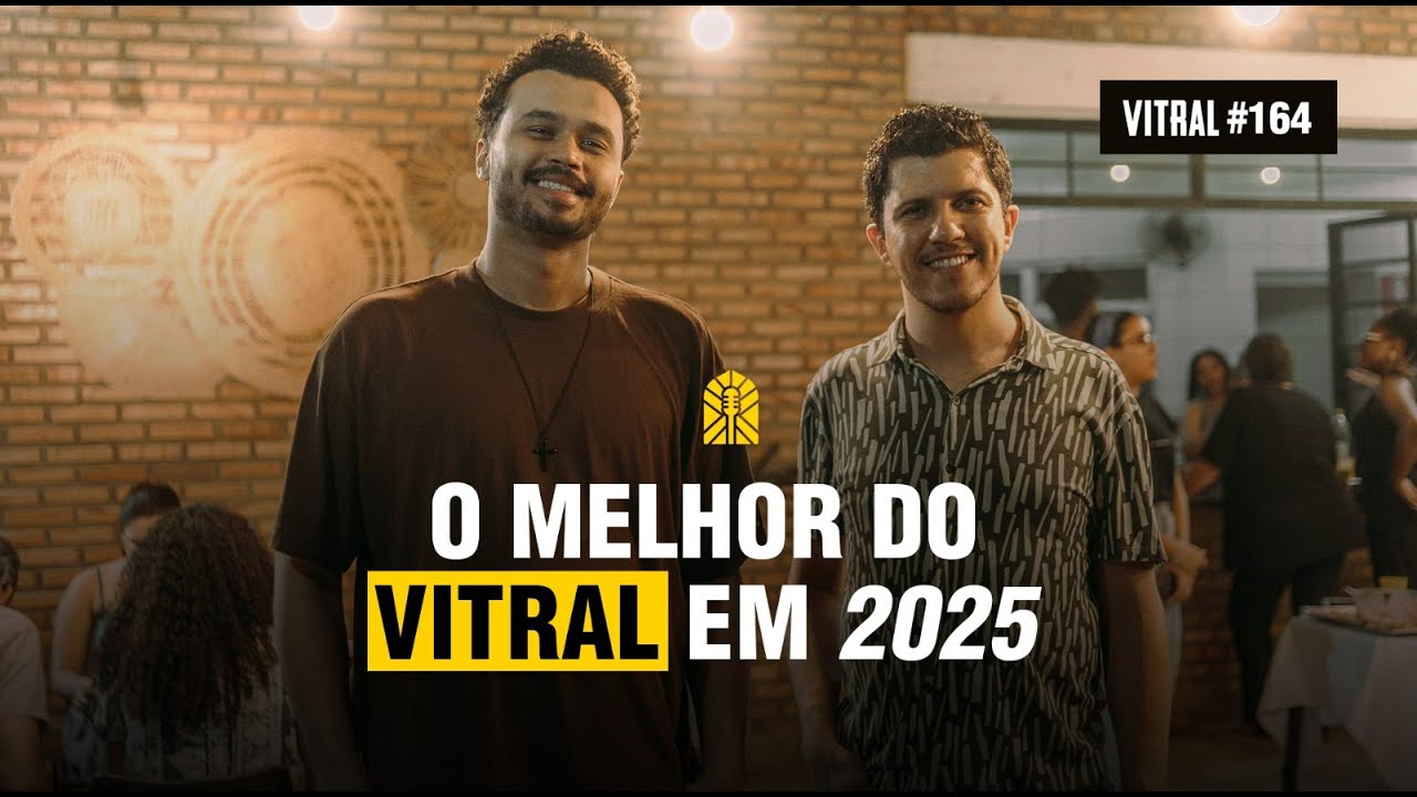 Melhores momentos do Nosso Vitral em 2025 | Vitral Podcast #164