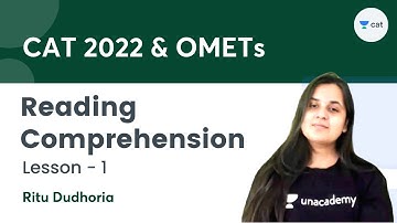Reading Comprehension | Lesson 1 | CAT 2022 & OMETs | Ritu Dudhoria | Unacademy CAT