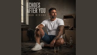 Echoes After You
