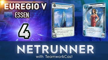 Euregio 5 - #4 - Make Weyland Great Again - Netrunner With TeamworkCast