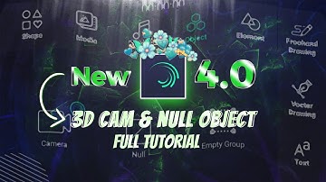 Alight Motion v4.0.4 Latest update | 3D Camera & Null Object Tutorial