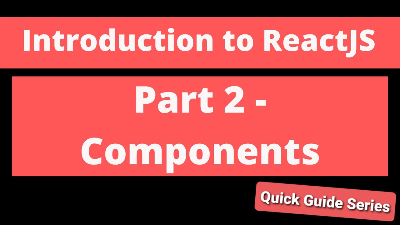 Intro to React - Part 2 - Components - YouTube