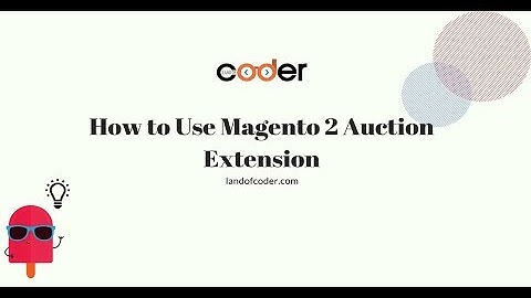 How to Use Amazing Magento 2 Auction Extension Fast