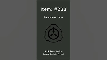 SCP Foundation | Anomalous Items | 263