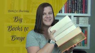 BookList Thursday: Big Books to Binge