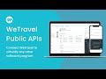 Wetravel public apis  connect wetravel to virtually any other software program