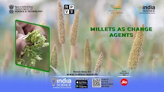 Millets As Change Agenta - मिलेट्स - श्री अन्न