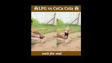 Real Experiment 😱LPG vs COCA COLA By @Mr.Indian Hacker @Crazy XYZ @EXPERIMENT King #shorts #short