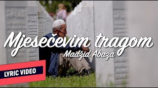 ® MADŽID ABAZA - MJESEČEVIM TRAGOM (Official Lyric Video)