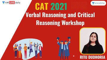 Verbal Reasoning and Critical Reasoning Workshop l CAT 2021 l Unacademy CAT l Ritu Dudhoria