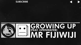 [Electronic] - Mr FijiWiji - Growing Up (feat. Openwater) [EP Release]