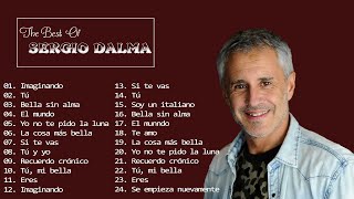 Sergio Dalma - Grandes Exitos, Sus Mejores Canciones, Bailar Pegados, Volvere, Solo Para Ti,...