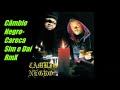 Câmbio Negro-Careca Sim e Daí RmX