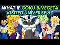 What if GOKU & VEGETA Visited UNIVERSE 6? - (WHiMs #4)