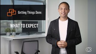 Getting Things Done - What to Expect