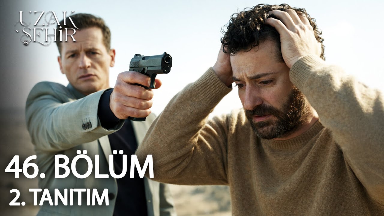 Uzak Şehir 46. Bölüm 2. Tanıtım | 