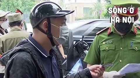 [TIN TỨC THỜI SỰ] Dự kiến quy trình cấp giấy đi đường của Công an Hà Nội