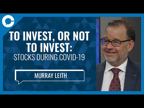 To invest or not to invest: stocks during COVID-19 (w/ Murray Leith, Odlum Brown)