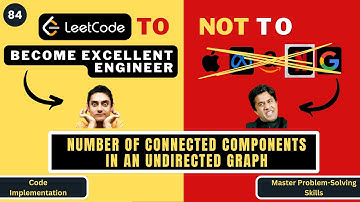 Number of Connected Components in an Undirected Graph | Code Implementation | Leetcode 323 | Progre