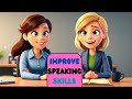 English speaking  listen and practice  improve speaking skills  english speaking conversations