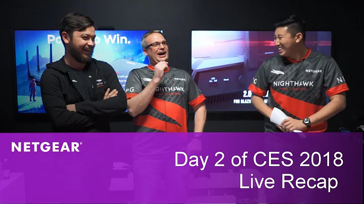 LIVE Recap | NETGEAR at CES 2018: Day 2