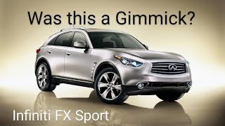 Infiniti FX50S and QX70S. What makes a True Sport Model? Why is there no FX35 or FX37 sport?