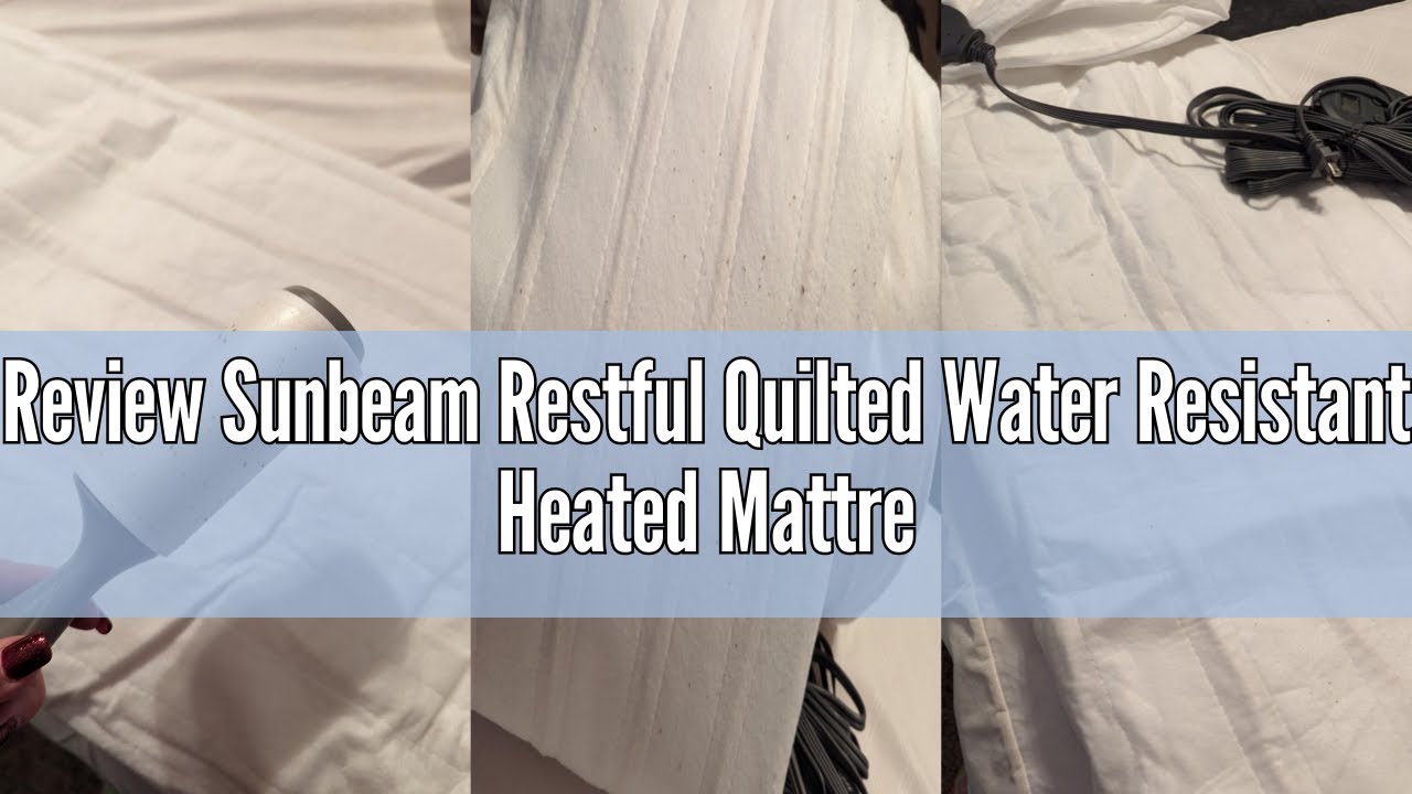 Review Sunbeam Restful Quilted Water Resistant Heated Mattress Pad - Queen