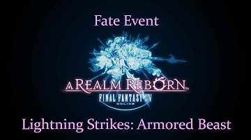 Lightning Strikes: Armored Beast - Fate Event - Final Fantasy XIV: A Realm Reborn