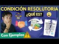 🪙 CONDICIÓN RESOLUTORIA: ¿Qué es? Entiende TODO con 3 EJEMPLOS【Derecho Civil]