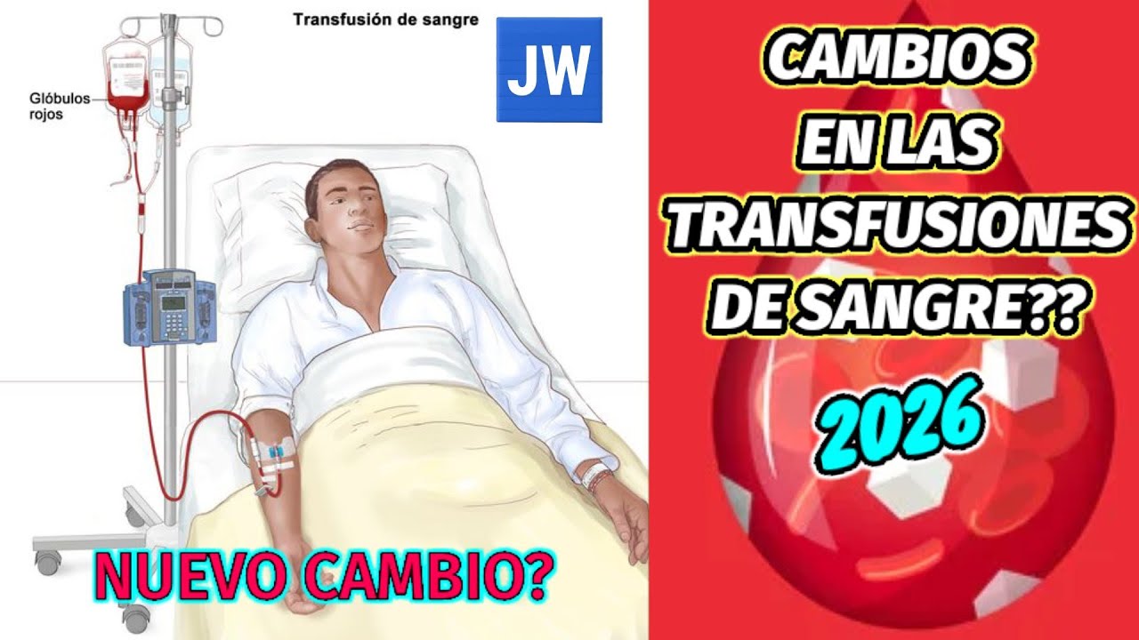 CAMBIOS EN LAS TRANSFUSIONES DE SANGRE 🩸? AQUÍ INFORMACIÓN IMPORTANTE. (TESTIGOS DE JEHOVÁ). 