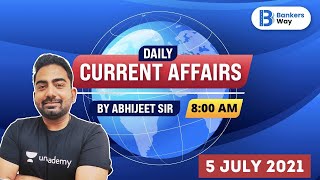 8 AM - Daily Current Affairs 2021 | Current Affairs by Abhijit Mishra | 5 July Current Affairs 2021