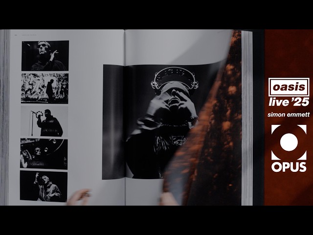 Oasis - Live '25 Opus - The Official Photographic Chronicle of the