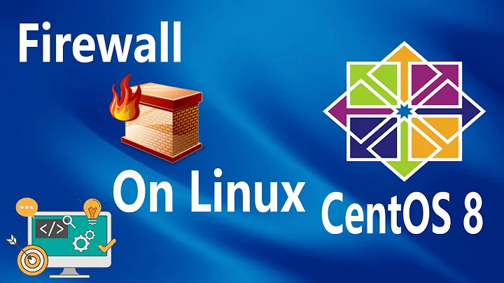#28 - Firewall on Linux CentOS 8