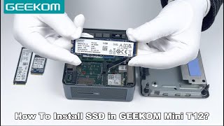 Two SSD Slots Are Provided in the GEEKOM Mini IT12 - How To Install SSD in GEEKOM Mini T12