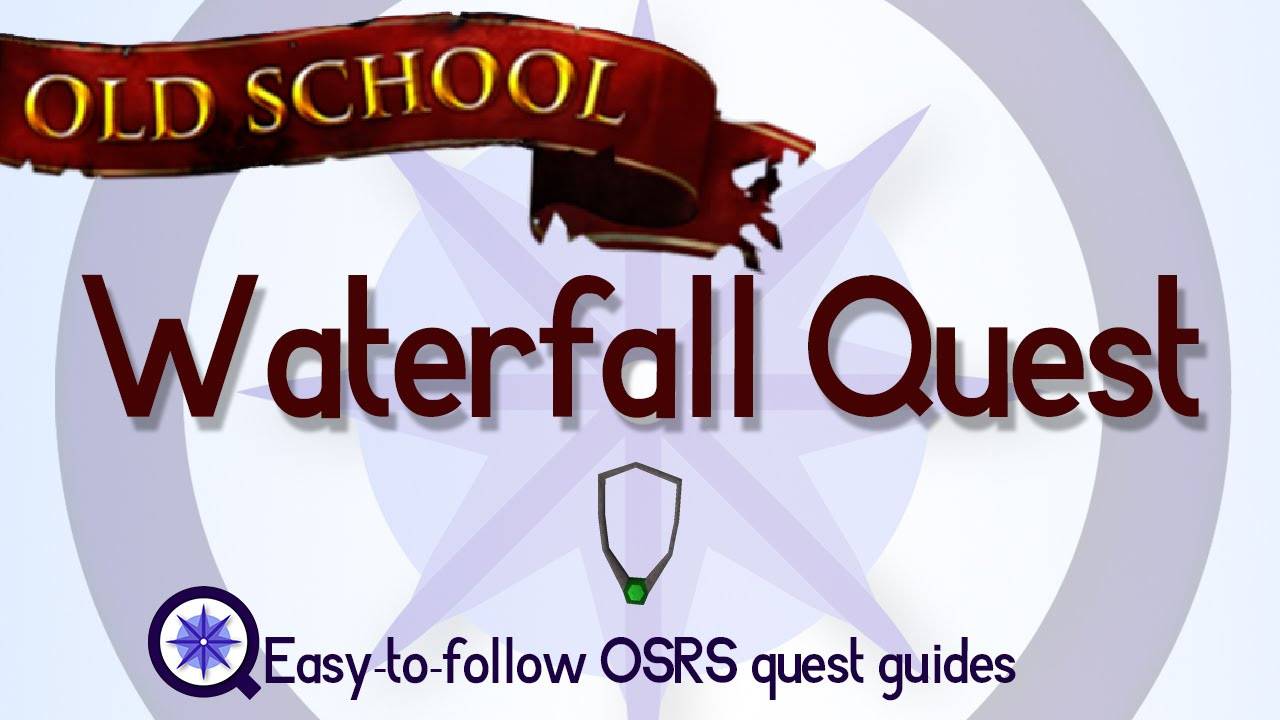 Waterfall Quest   OSRS 2007   Easy Old School Runescape Quest Guide