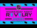 Hockey Hangout: Wednesday Night Revelry #1