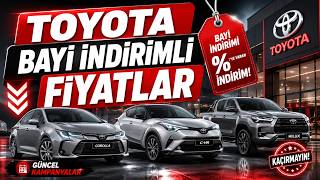 Toyota Bayi İndirimli Fiyatlar Ağustos 2026 Son Kampanyalar
