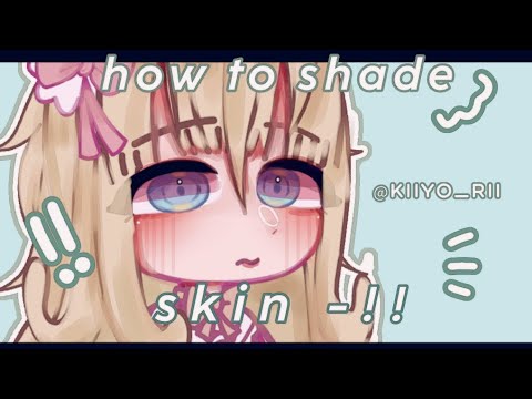 - How to shade skin ! | Gacha tutorial'nt | ibispaint x ( read desc. )
