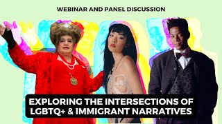 Exploring the Intersections of LGBTQ+ & Immigrant Narratives