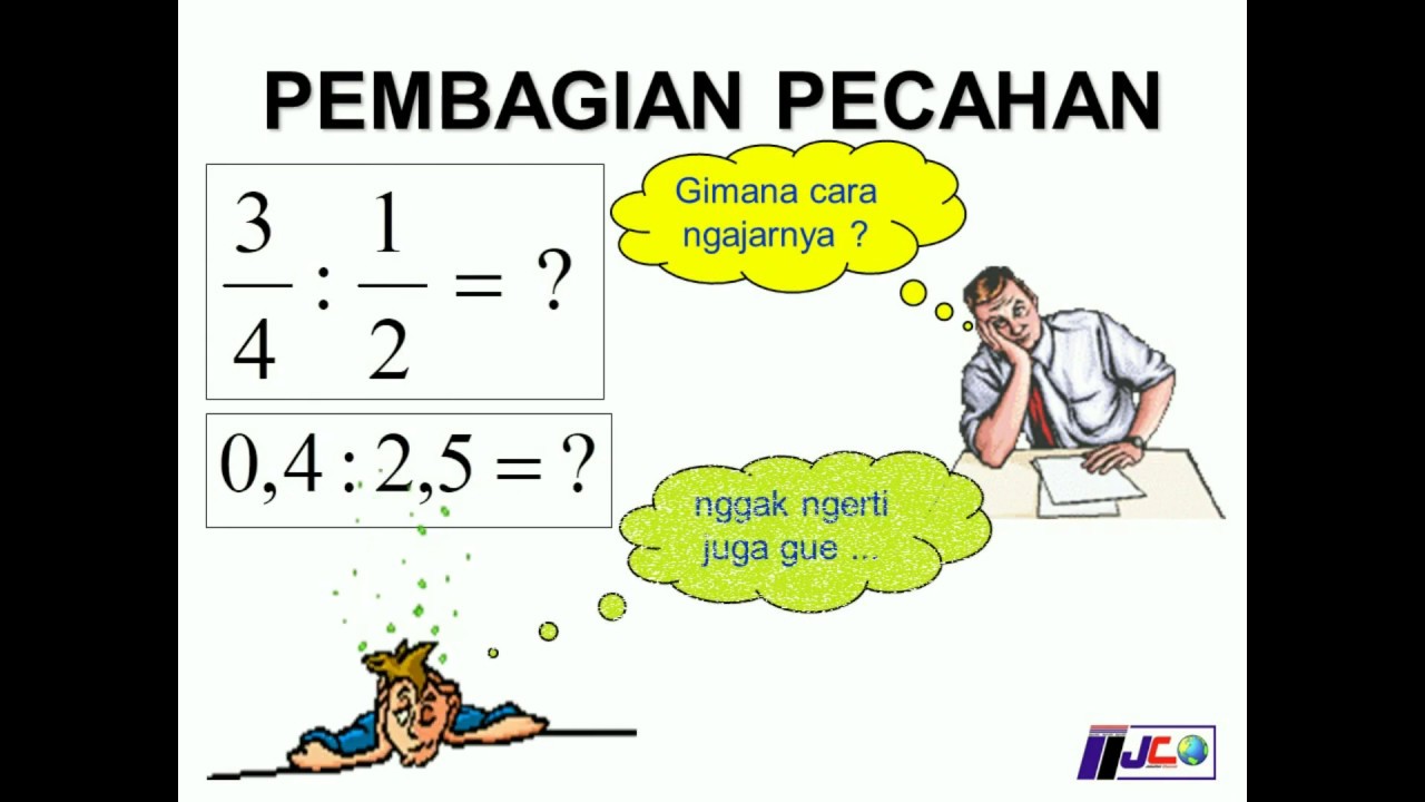 PEMBAGIAN PECAHAN 