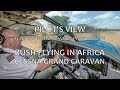 Pilot's view - Bush-flying in Africa onboard the Cessna Caravan - Nairobi to Nguruman HD