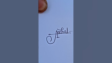 Aachal 🤗🤗 Name signature styil 🤗🤗#ytshorts #viral #shorts #trending #viralvideo #trendingsong