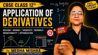🔥 Application of Derivatives | Class 12 CBSE Maths | Maxima, Minima & Optimization | Medha Mishra