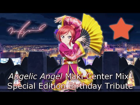 Angelic Angel Maki Center Mix Special Edition   EngRom Color Coded Lyrics   s