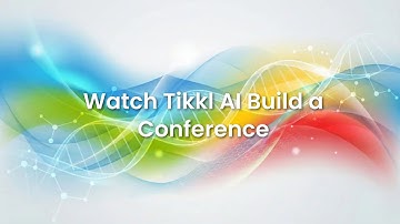 Watch how you can create a Conference on Tikkl AI in 30 seconds. Event site with registration.